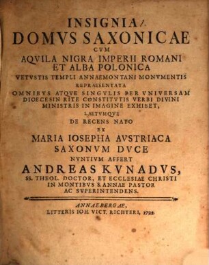 Insignia domus Saxonicae cum aquila nigra Imperii romani et alba polonica, vetustis templi Annaemontani monimentis repraesentata