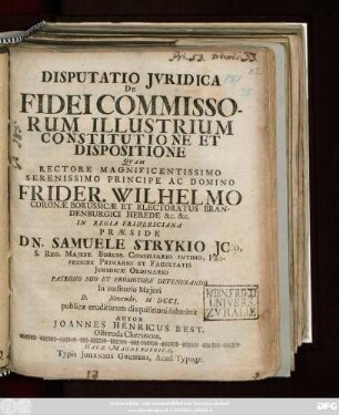 Disputatio Jvridica De Fideicommissorum Illustrium Constitutione Et Dispositione