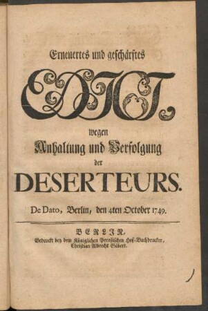 Erneuertes und geschärftes Edict, wegen Anhaltung und Verfolgung der Deserteurs