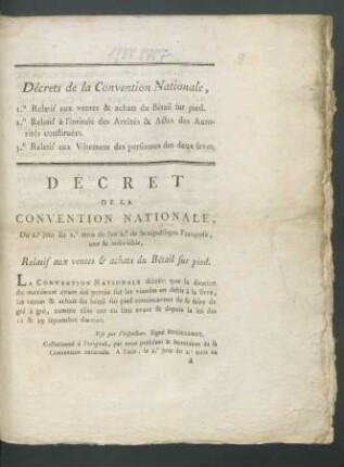 Décrets de la Convention Nationale : 1.o Relatif aux ventes & achats du Bétail sur pied. 2.o Relatif à l'intitulé des Arrêtés & Actes des Autorités constituées. 3.o Relatif aux Vêtemens des personnes des deux sexes