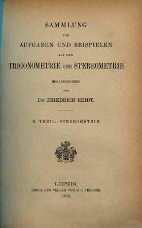 Sammlung von Aufgaben und Beispielen aus der Trigonometrie und Stereometrie, 2. Stereometrie