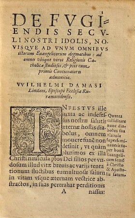 De fugiendis nostri seculi idolis, novisque ad unum omnibus istorum evangelicorum dogmatibus, nefariisque irreligiosorum quorundam moribus, religiosa ... admonitio