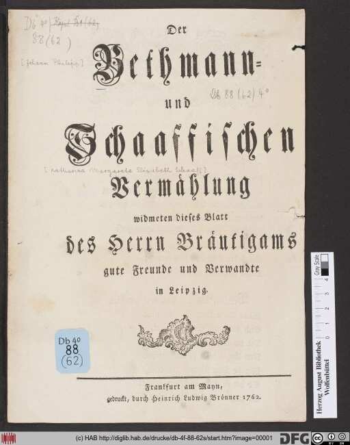 Der Bethmann- und Schaaffischen Vermählung widmeten dieses Blatt des Herrn Bräutigams gute Freunde und Verwandte in Leipzig