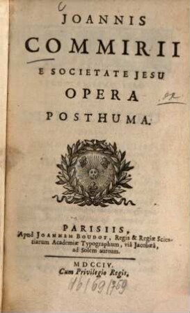 Joannis Commirii e Soc. Jesu Opera posthuma