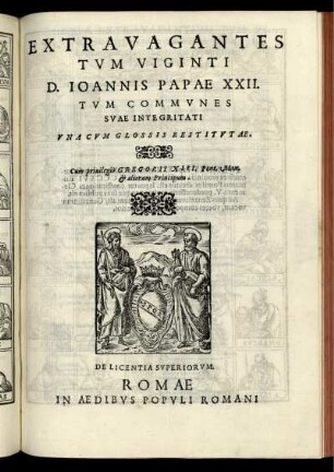 Extravagantes tvm viginti D. Ioannis Papae XXII. tvm commvnes svae integritati vna cvm glossis restitvtæ