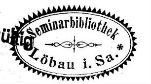 Seminar (Löbau). Bibliothek / Stempel