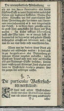 §. 7. Die particular Wassersuchten vorstellend: