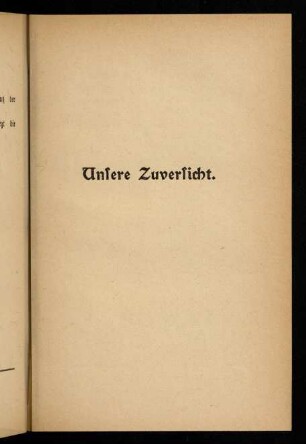 99-102, Unsere Zuversicht
