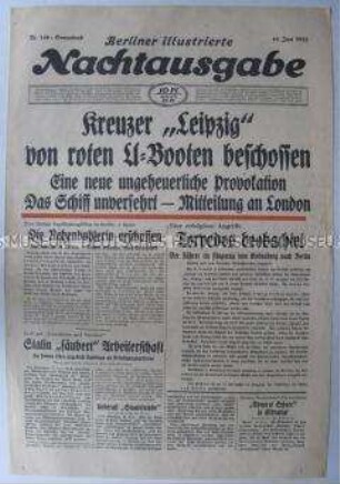 Abendzeitung "Berliner illustrierte Nachtausgabe" u.a. zur Beschießung eines deutschen Kreuzers durch spanisch-republikanische U-Boote und über die stalinistische "Säuberung" in der Sowjetunion