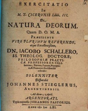 Exercitatio in M. T. Ciceronis libr. III. de natura deorum