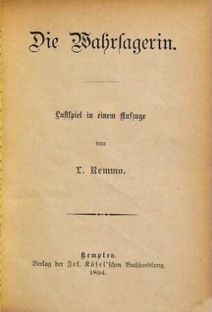 Die Wahrsagerin : Lustspiel in einem Aufzuge