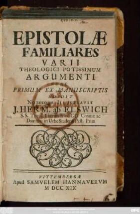 Epistolæ Familiares Varii Theologici Potissimum Argumenti