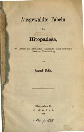 Ausgewählte Fabeln des Hitopadeśa : Im Urtexte (in lat. Umschrift) nebst metrischer dt. Uebers.