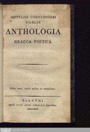 Gottlieb Christophori Harles Anthologia Graeca Poetica