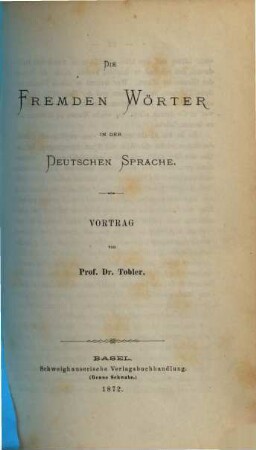 Die fremden Wörter in der Deutschen Sprache : Vortrag