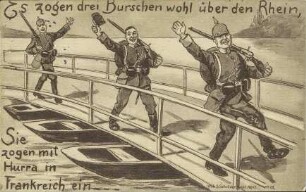 Es zogen drei Burschen wohl über den Rhein, Sie zogen mit Hurra in Frankreich ein