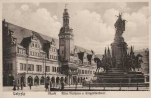 Leipzig: Markt ; Altes Rathaus u. Siegesdenkmal