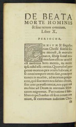 De Beata Morte Hominis & fine rerum omnium. Liber X.