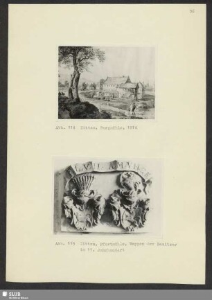 Abb. 114 Zittau, Burgmühle, 1814. - Abb. 115 Zittau, Pfortmühle, Wappen der Besitzer im 17. Jahrhundert