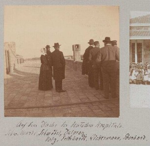 Auf dem Dache des deutschen Hospitals [Jerusalem]. Schw. Marie, Schwöbel, Dalman. Volz, Eckehardt, Zickermann, Eberhard.