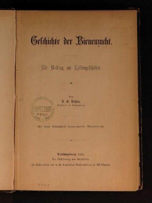 Geschichte der Bienenzucht : ein Beitrag zur Kulturgeschichte ; mit einem Gedenkblatt hervorragender Bienenfreunde