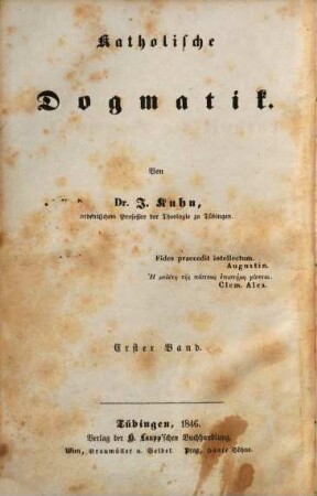 Katholische Dogmatik, 1. Einleitung in die katholische Dogmatik