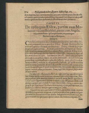 Caput VI. De colloquio Esdrae, partim cum Muliere visione sibi oblata, partim cum Angelo, visionem hanc ipsi explicante, ex parte poateriori cap. 9. ...