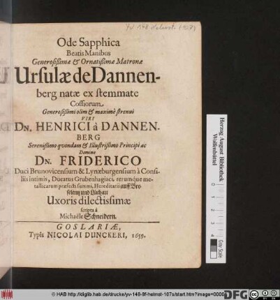 Ode Sapphica Beatis Manibus Generosißima & Ornatißimae Matronae Ursulae de Dannenberg natae ex stemmate Cossiorum ... Dn. Henrici a Dannenberg ... Uxoris dilectissimae