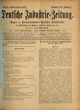 Deutsche Industrie-Zeitung : Organ des Zentralverbandes Deutscher Industrieller zur Beförderung und Wahrung Nationaler Arbeit. 17. 1898, Nr. 1 - 24