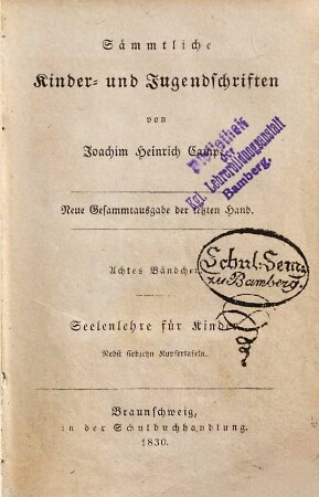 Sämmtliche Kinder- und Jugendschriften, 8. Seelenlehre für Kinder : Mit 17 Kupfern