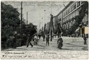 Leipzig, Kaiserparade : Die Feststrasse