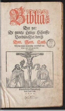 Biblia: Dat ys: De gantze Hillige Schrifft