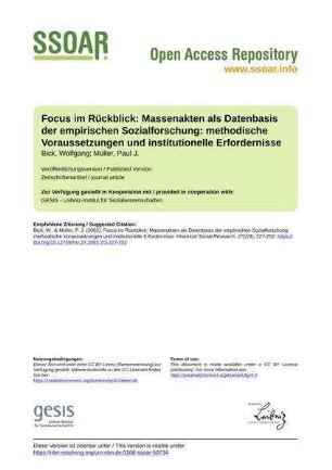Focus im Rückblick: Massenakten als Datenbasis der empirischen Sozialforschung: methodische Voraussetzungen und institutionelle Erfordernisse