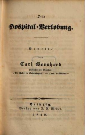 Lebensbilder aus Dänemark : in Novellen und Erzählungen, 1. Die Hospital-Verlobung