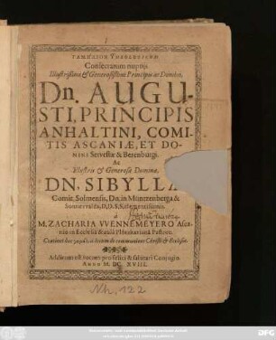 Gamēlion Theologicum Consecratum nuptiis ... Dn. Augusti, Principis Anhaltini, Comitis Ascaniae, Et Domini Servestæ & Berenburgi