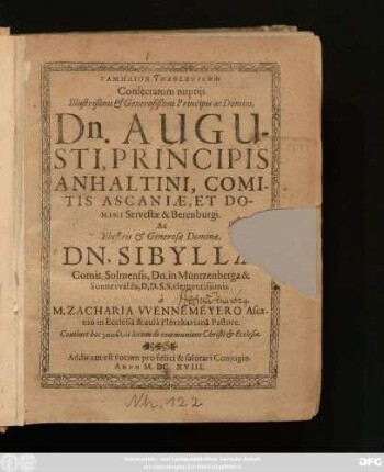 Gamēlion Theologicum Consecratum nuptiis ... Dn. Augusti, Principis Anhaltini, Comitis Ascaniae, Et Domini Servestæ & Berenburgi