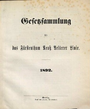 Gesetzsammlung für das Fürstenthum Reuß Älterer Linie. 1892