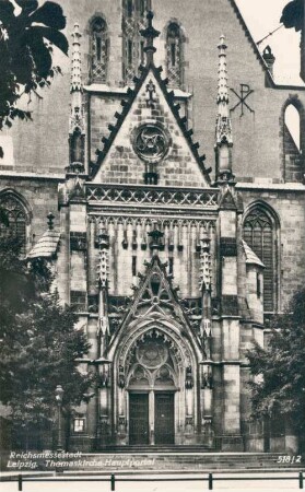 Reichsmessestadt Leipzig: Thomaskirche Hauptportal