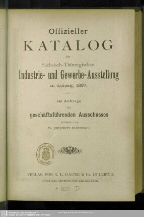 Offizieller Katalog der Sächsisch-Thüringischen Industrie- und Gewerbe-Ausstellung zu Leipzig 1897