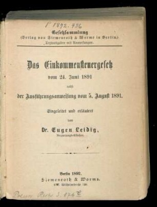 Das Einkommensteuergesetz vom 24. Juni 1891 nebst der Ausführungsanweisung vom 5. August 1891