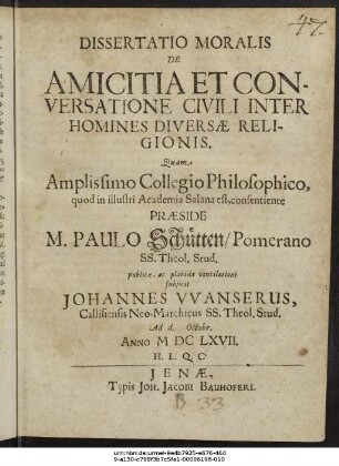 Dissertatio Moralis De Amicitia Et Conversatione Civili Inter Homines Diversae Religionis