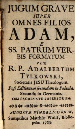 Iugum Grave Super Omnes Filios Adam : E Ss. Patrum Verbis Formatum