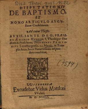 Disputatio XIV. De Baptismo, Ex Nono Articvlo Avgvstanae [Articulo Augustanae] Confessionis