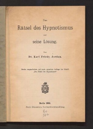 Das Rätsel des Hypnotismus und seine Lösung