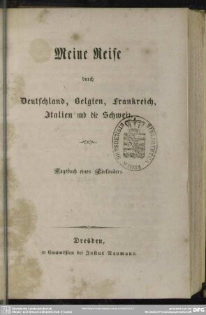 1: Meine Reise durch Deutschland, Belgien, Frankreich, Italien und die Schweiz : Tagebuch eines Livländers