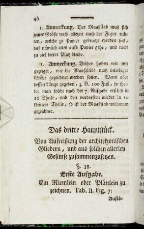 Das dritte Hauptstück. Von Aufreißung der architektonischen Gliedern, und aus solchen allerley Gesimse zusammenzusetzen