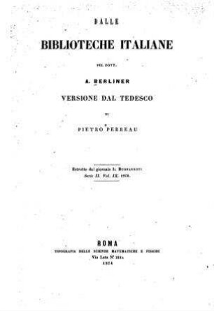 Dalle biblioteche italiane / pel A. Berliner. Versione dal tedesco di Pietro Perreau