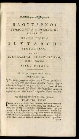 Plutarchi Symposiacon, Id Est Convivalium Disputationum Libri Novem. Liber Primus