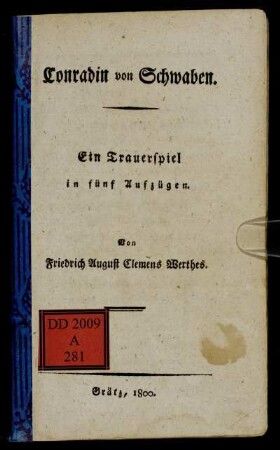 Conradin von Schwaben : Ein Trauerspiel in fünf Aufzügen
