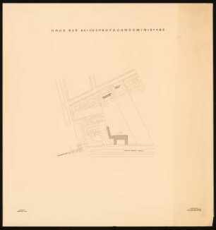 Haus des Reichspropagandaministers Joseph Goebbels, Berlin-Mitte: Lageplan 1:1000